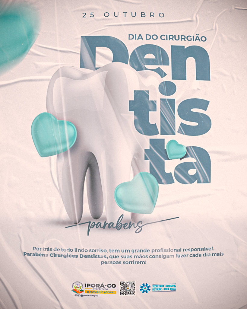 Dia Nacional do Cirurgião Dentista: Avanços na Saúde Bucal em Iporá ...